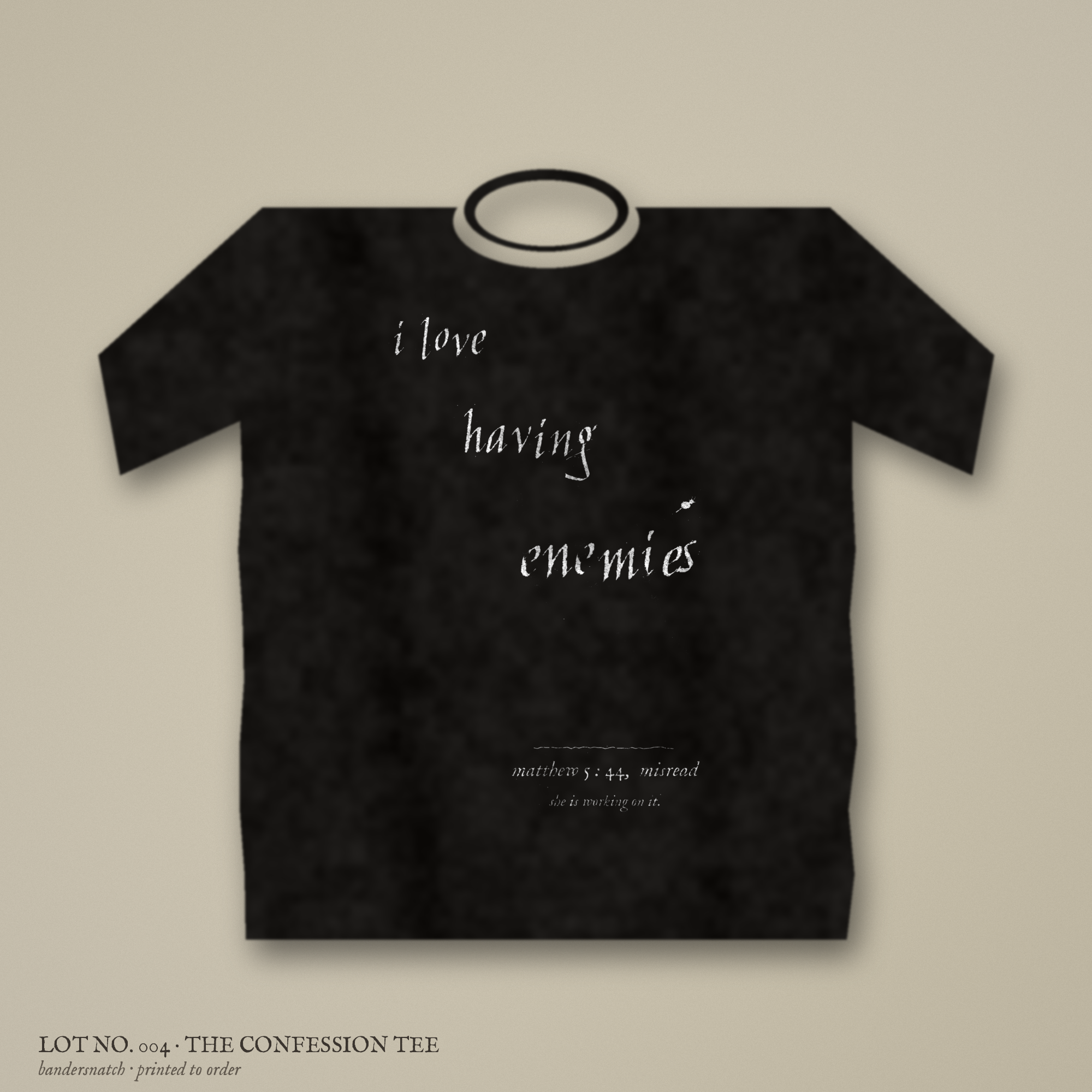 lot no. 004 the confession tee