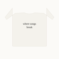 where songs break tee — bone